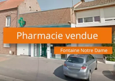 Pharmacie à vendre Fontaine Notre Dame Cambrai
