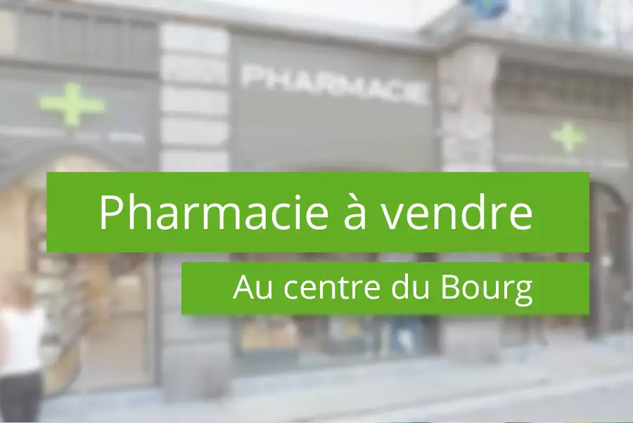Pharmacie à vendre au centre du Bourg