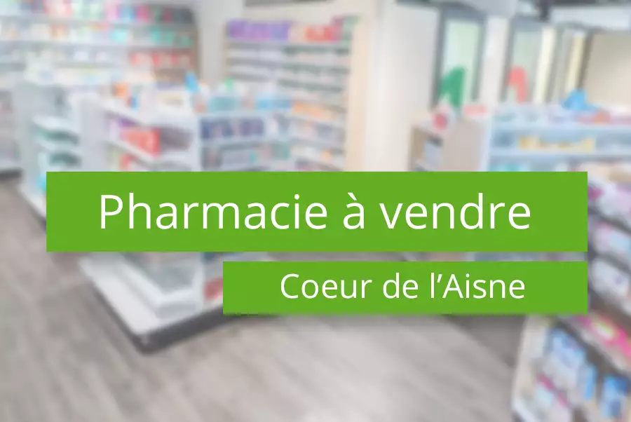Pharmacie à vendre au cœur de l’Aisne