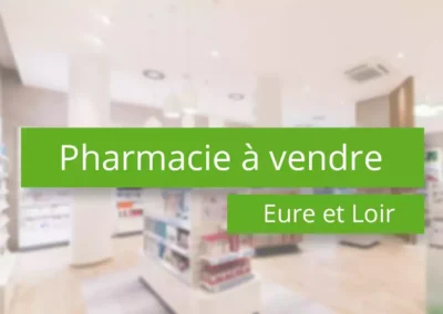 Pharmacie à vendre en Eure et Loir
