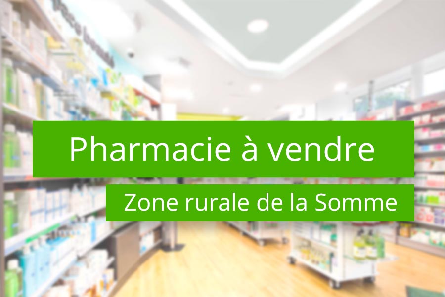 Pharmacie à vendre secteur Somme