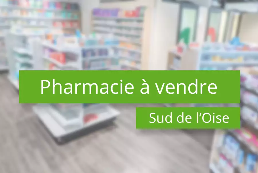 Pharmacie à vendre – Sud de l’Oise