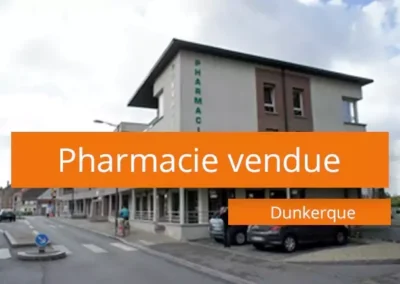Vente pharmacie à Dunkerque