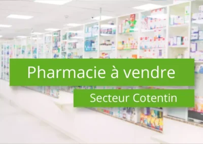 Pharmacie à vendre secteur Cotentin