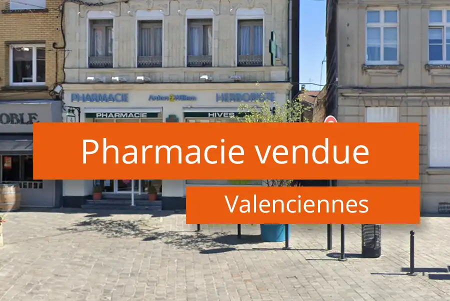 Acheter une pharmacie à Valenciennes