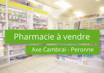 Pharmacie à vendre axe Cambrai – Péronne