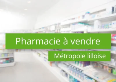 Acheter une pharmacie en métropole lilloise