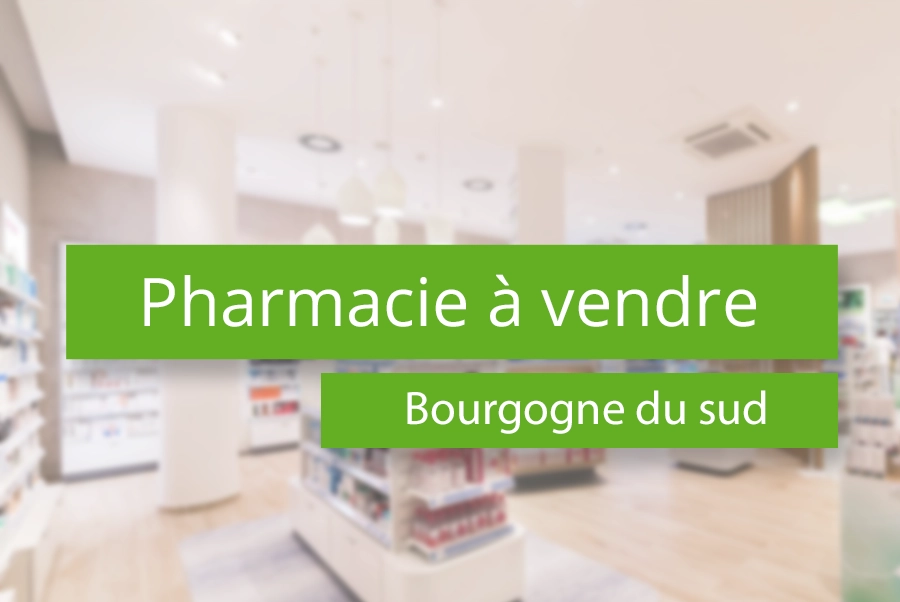 Pharmacie à vendre en Bourgogne du sud