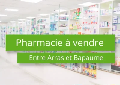 Pharmacie à vendre entre Arras et Bapaume Pas-de-Calais 62