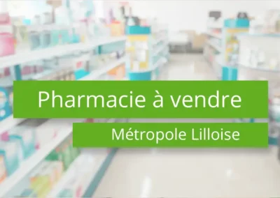 Métropole Lilloise Pharmacie à vendre