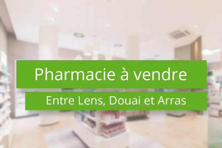 Pharmacie à vendre entre Lens, Douai et Arras - 62