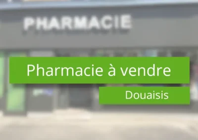 Acheter une pharmacie dans le Douaisis – 59 Nord