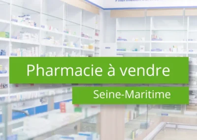 Pharmacie à vendre – Seine-Maritime – 76