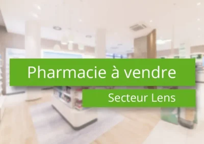 Pharmacie à vendre secteur Lens – 62 Pas-de-Calais