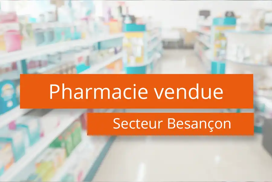 Pharmacie à vendre proche de Besançon – 25 Doubs